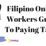 Filipino Online Workers Guide To Paying Taxes