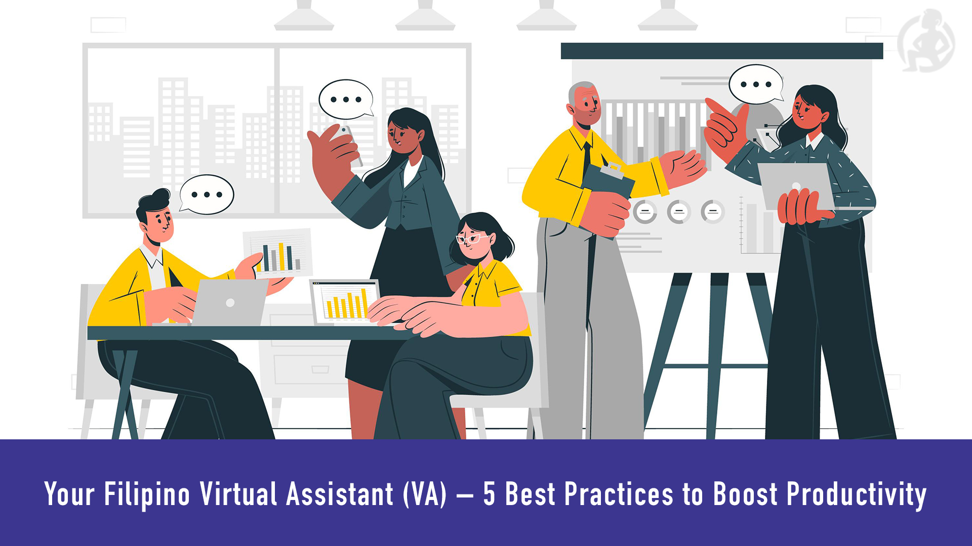 Your Filipino Virtual Assistant (VA) – 5 Best Practices to Boost Productivity Cover