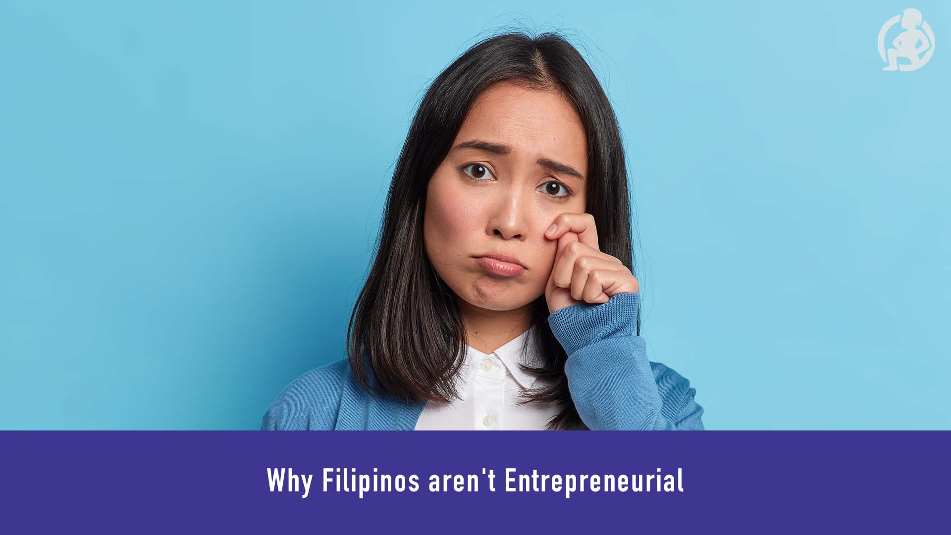 Why Filipinos aren't Entrepreneurial