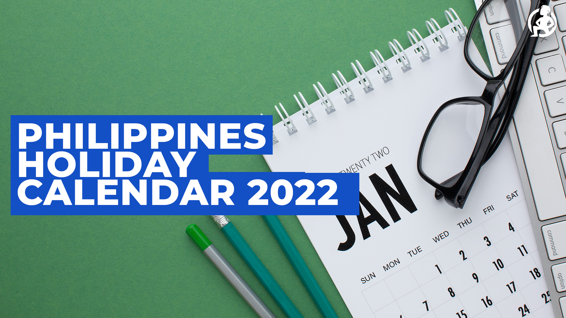 The Philippines Holiday Calendar for 2022 – Practical Advice