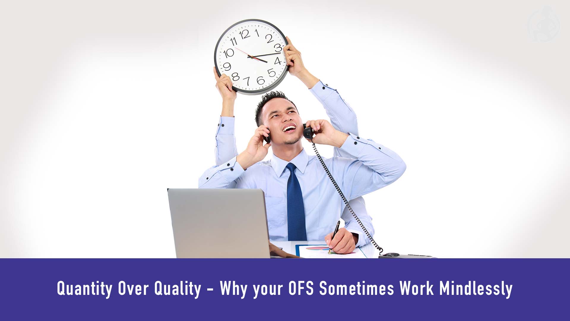 Quantity Over Quality - Why your OFS Sometimes Work Mindlessly Feature