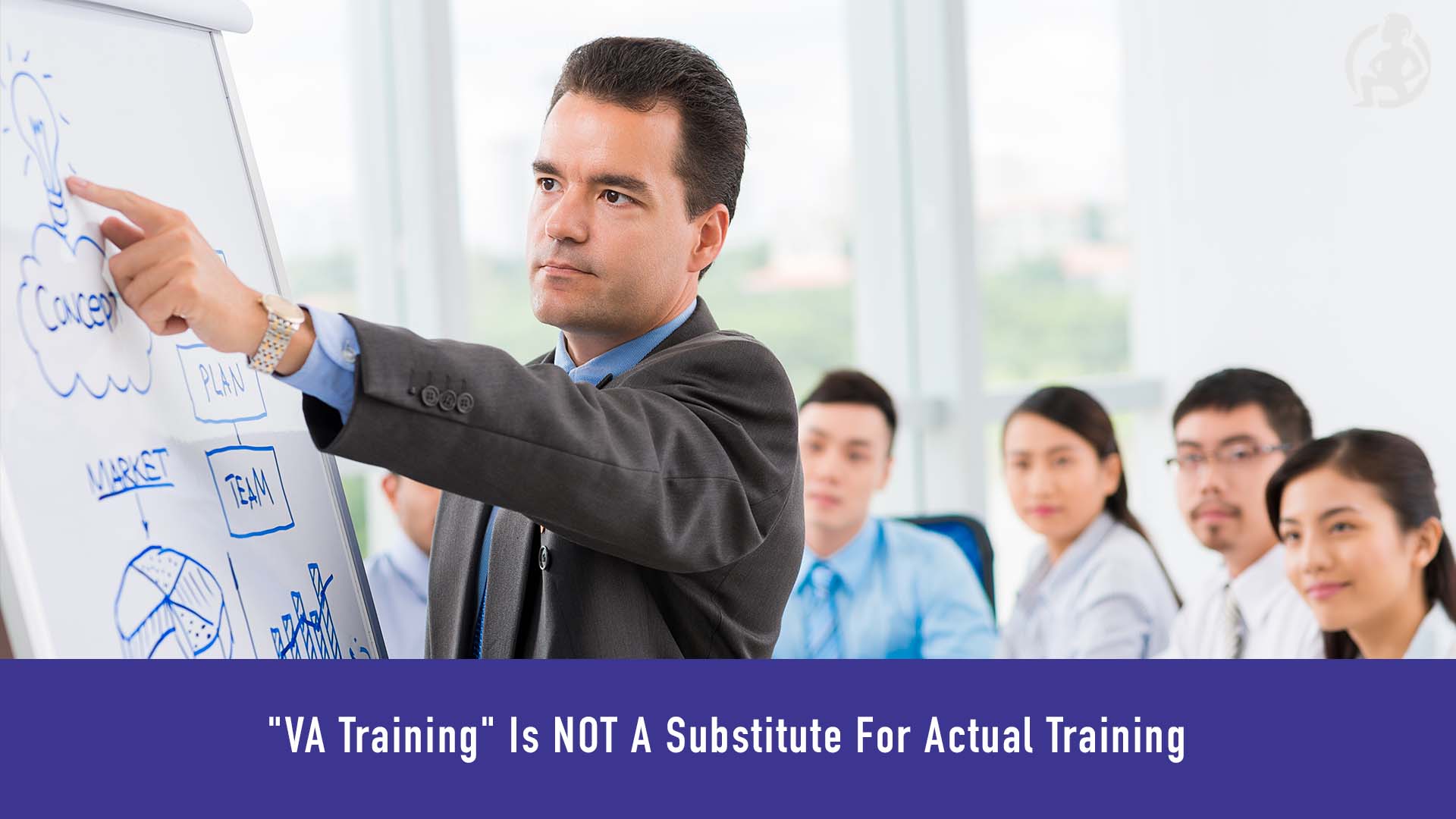 VA Training Is NOT A Substitute For Actual Training Feature
