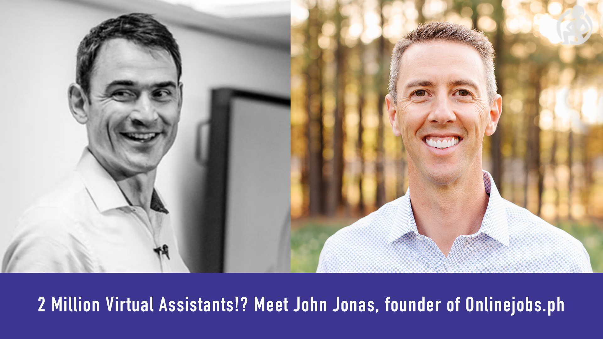 2 Million Virtual Assistants!_ Meet John Jonas, founder of Onlinejobs.ph