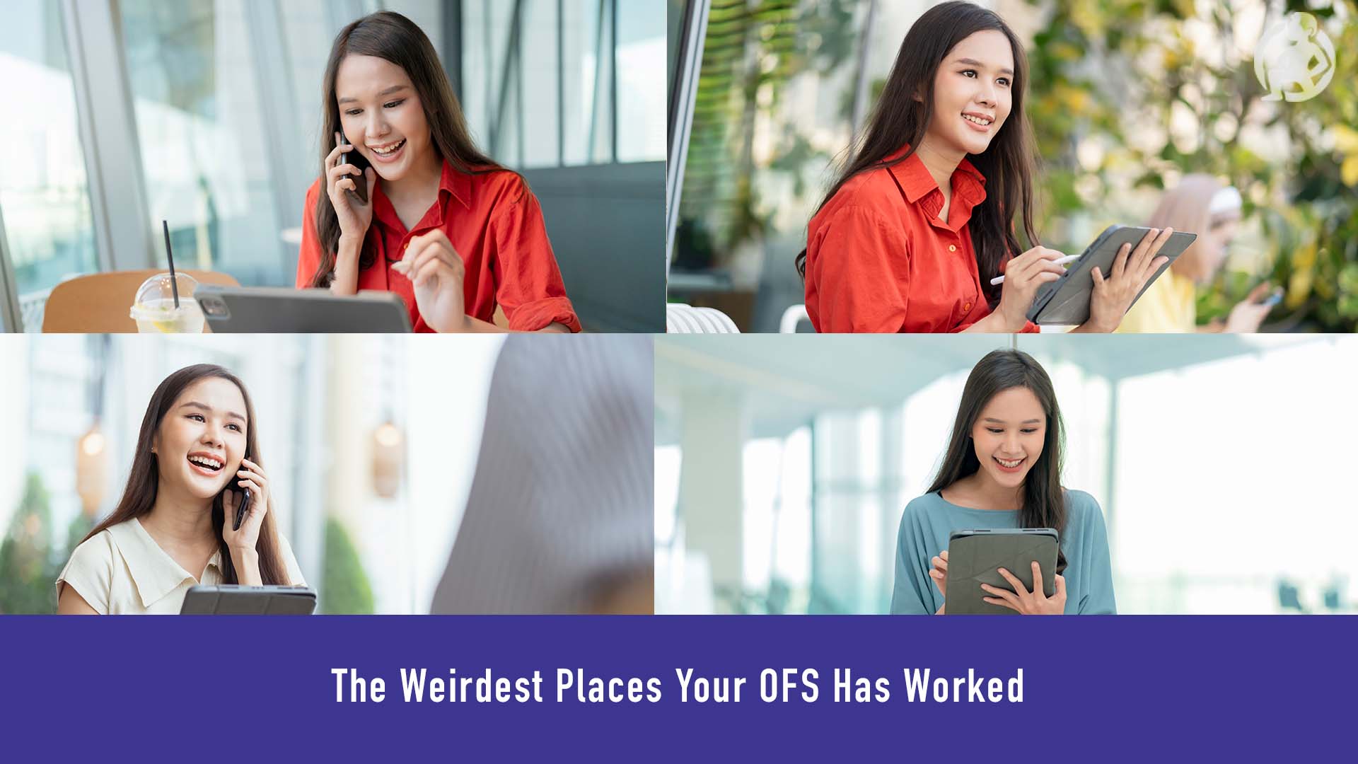The Weirdest Places Your OFS Has Worked Feature