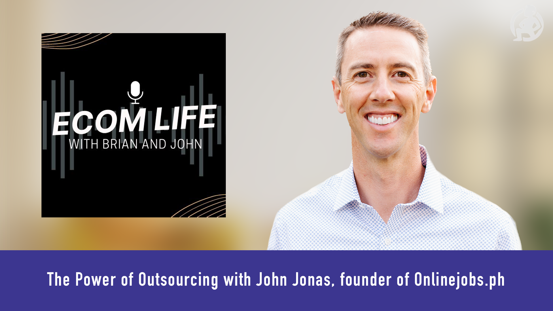 The Power of Outsourcing with John Jonas, founder of Onlinejobs.ph FEATURE