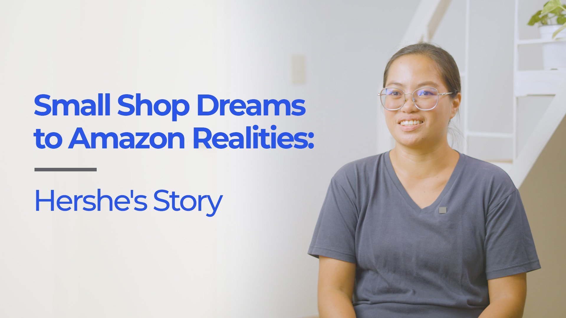 Small Shop Dreams to Amazon Realities: Hershe’s Story