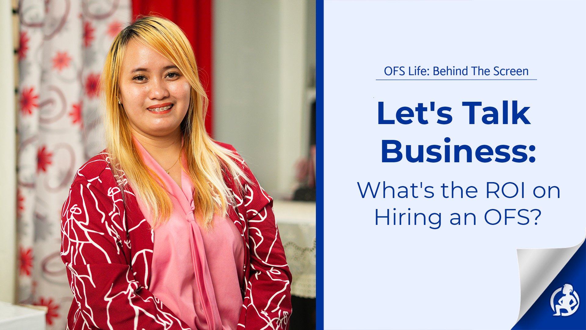 Let’s Talk Business: What’s the ROI on Hiring an OFS?