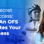 The Secret to Success: How An OFS Elevates Your Business