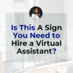 Image of Nakita Everette with the title Is This a Sign You Need to Hire a Virtual Assistant?